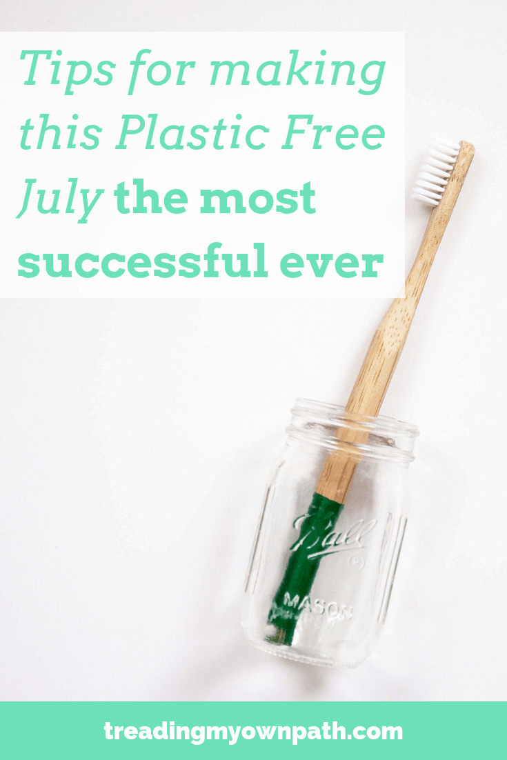 8 Tips for making this Plastic Free July the most successful ever!