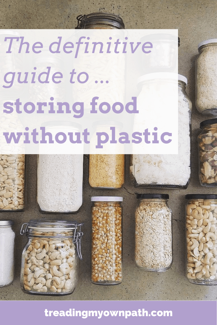 The Definitive Guide to Storing Food without Plastic