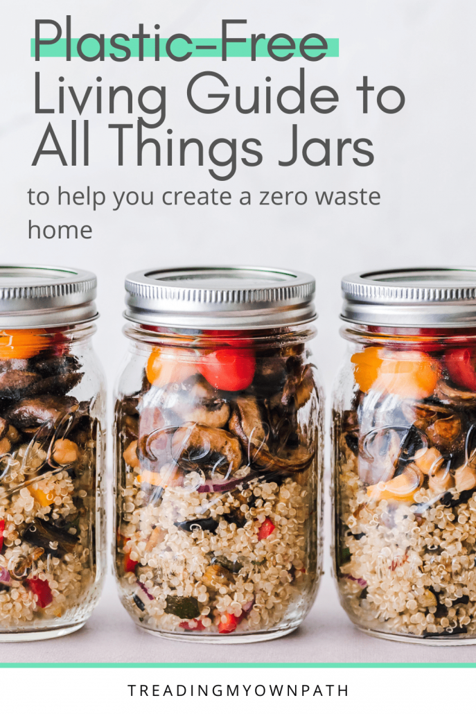 https://treadingmyownpath.com/wp-content/uploads/2019/01/A-plastic-free-living-guide-to-all-things-jars-zero-waste-min-687x1030.png
