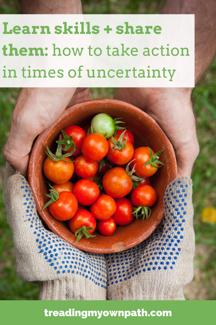 Learn skills + share them: how to take action in times of uncertainty