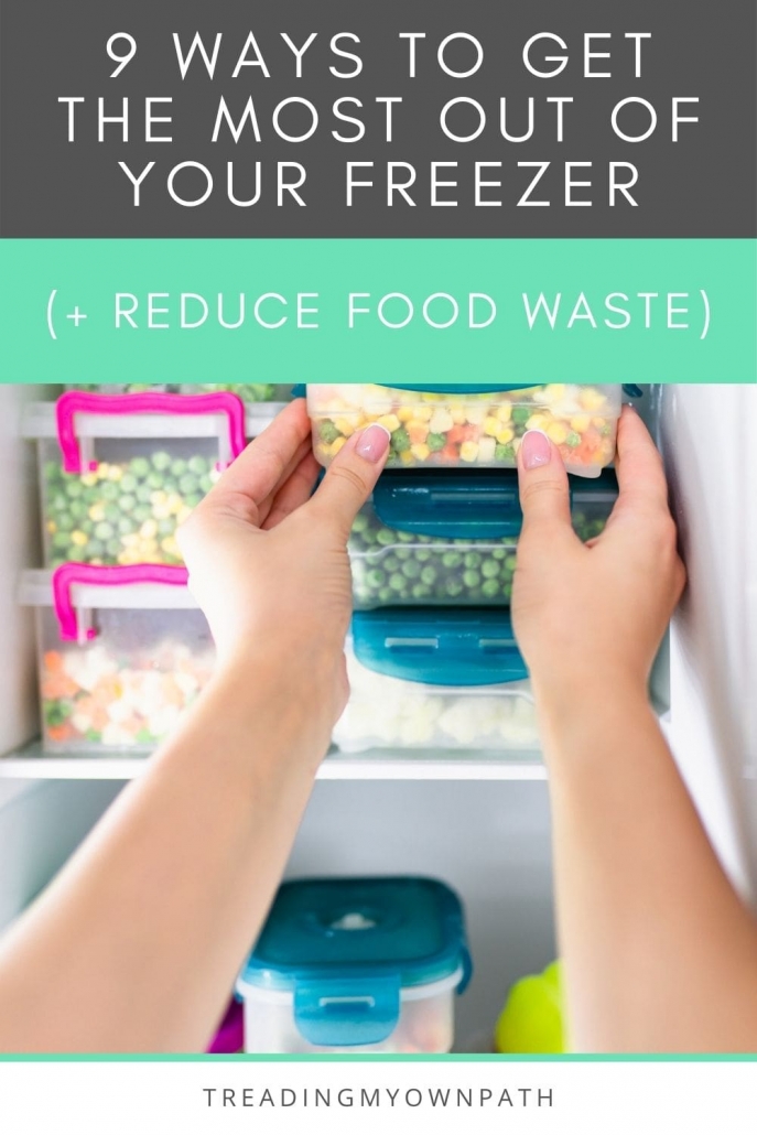 https://treadingmyownpath.com/wp-content/uploads/2020/04/9-ways-to-get-the-most-out-of-your-freezer-reduce-food-waste-min-687x1030.jpg