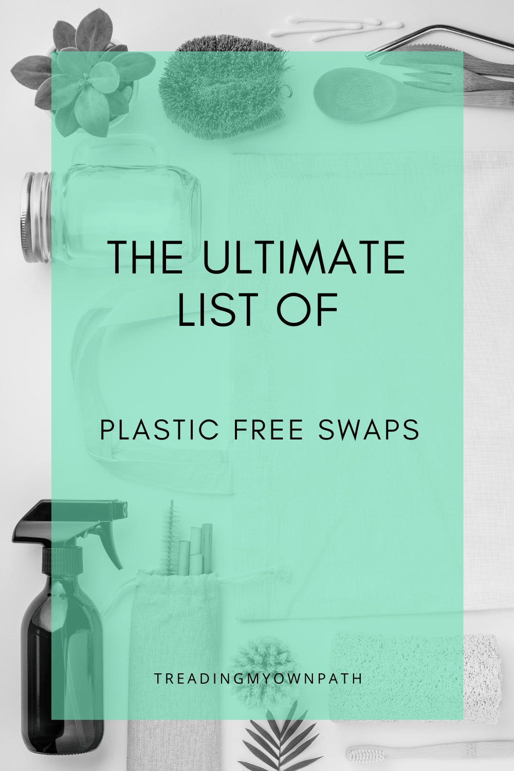 The ultimate list of plastic free swaps