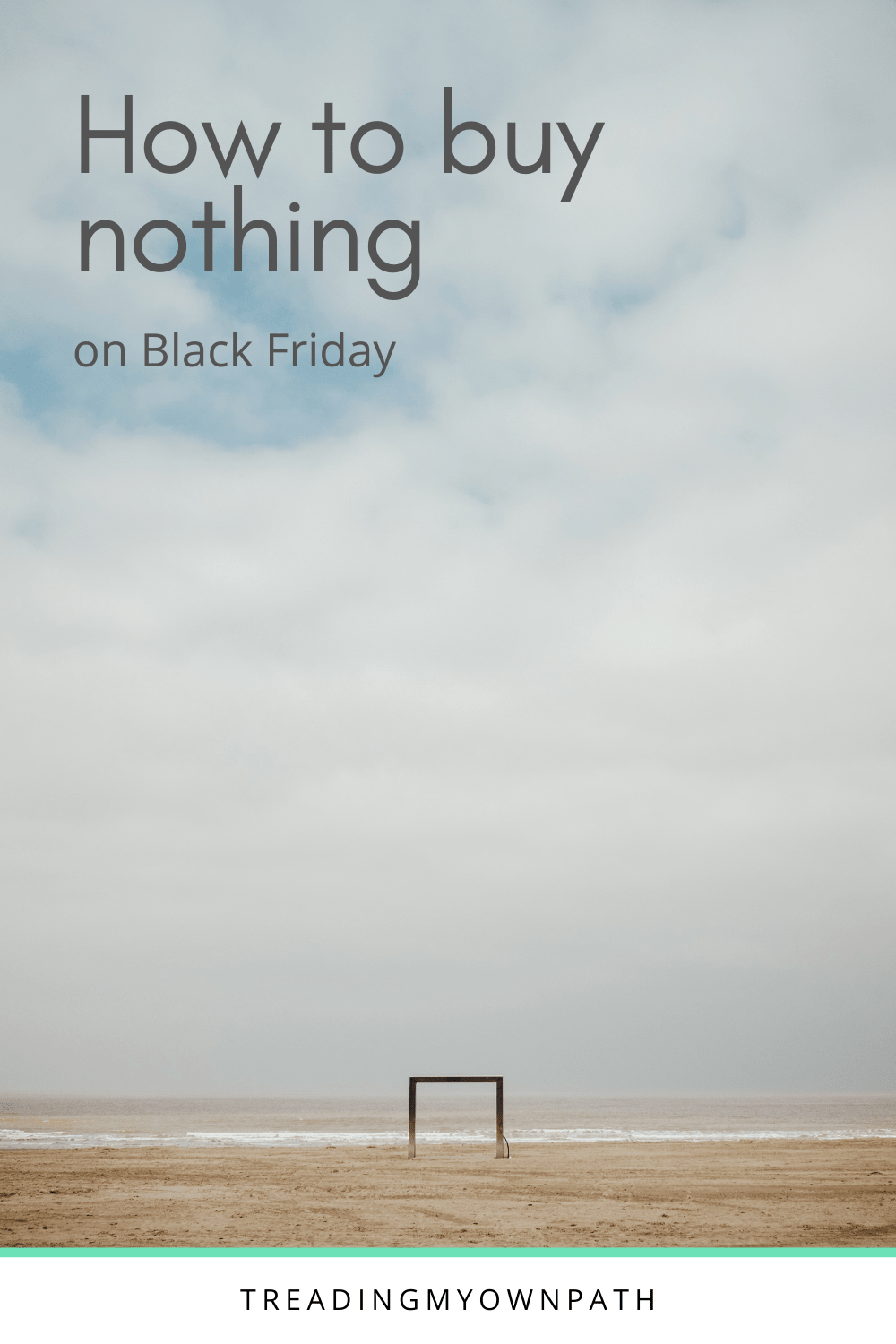 How to buy nothing on Black Friday