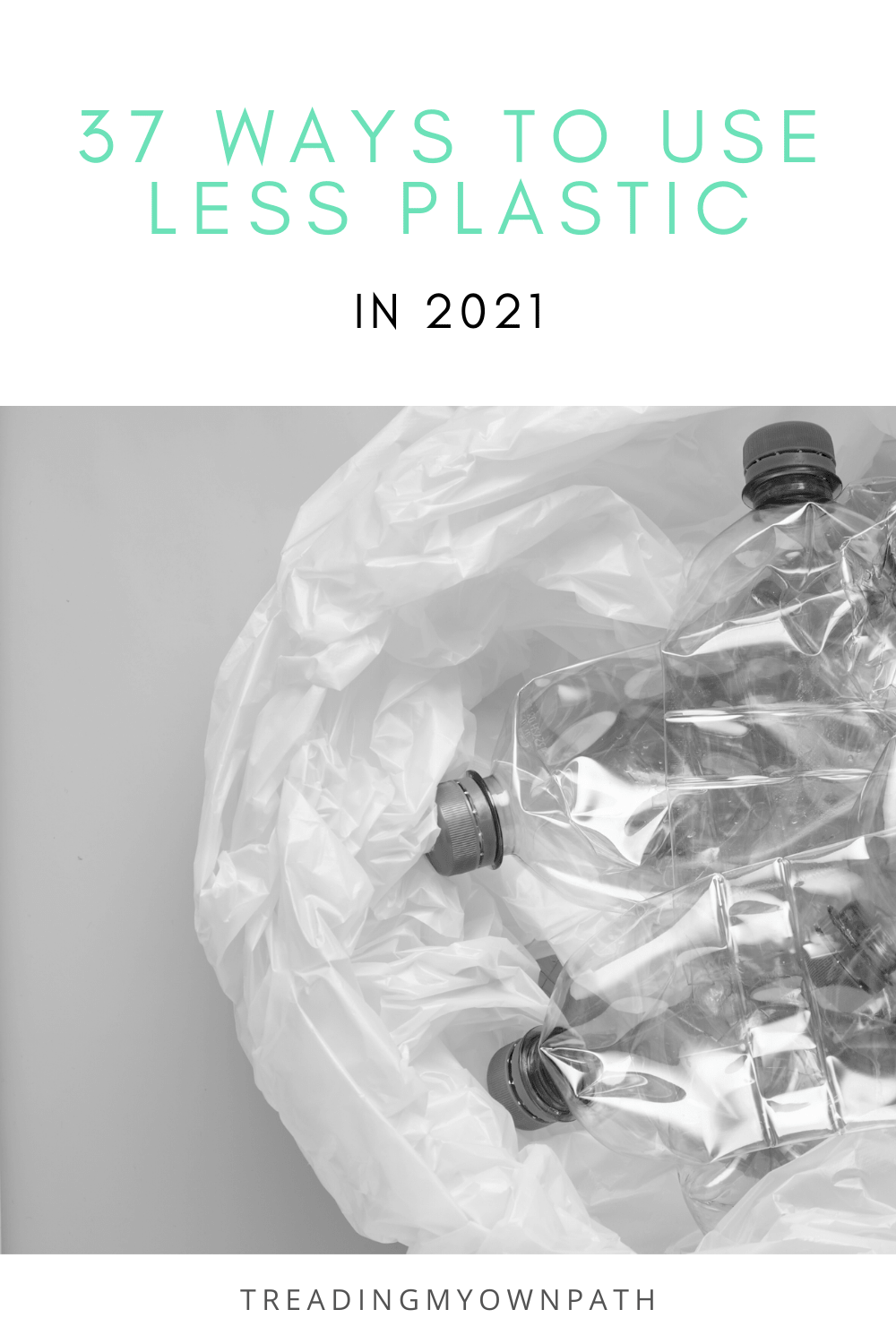 37 ways to use less plastic in 2021