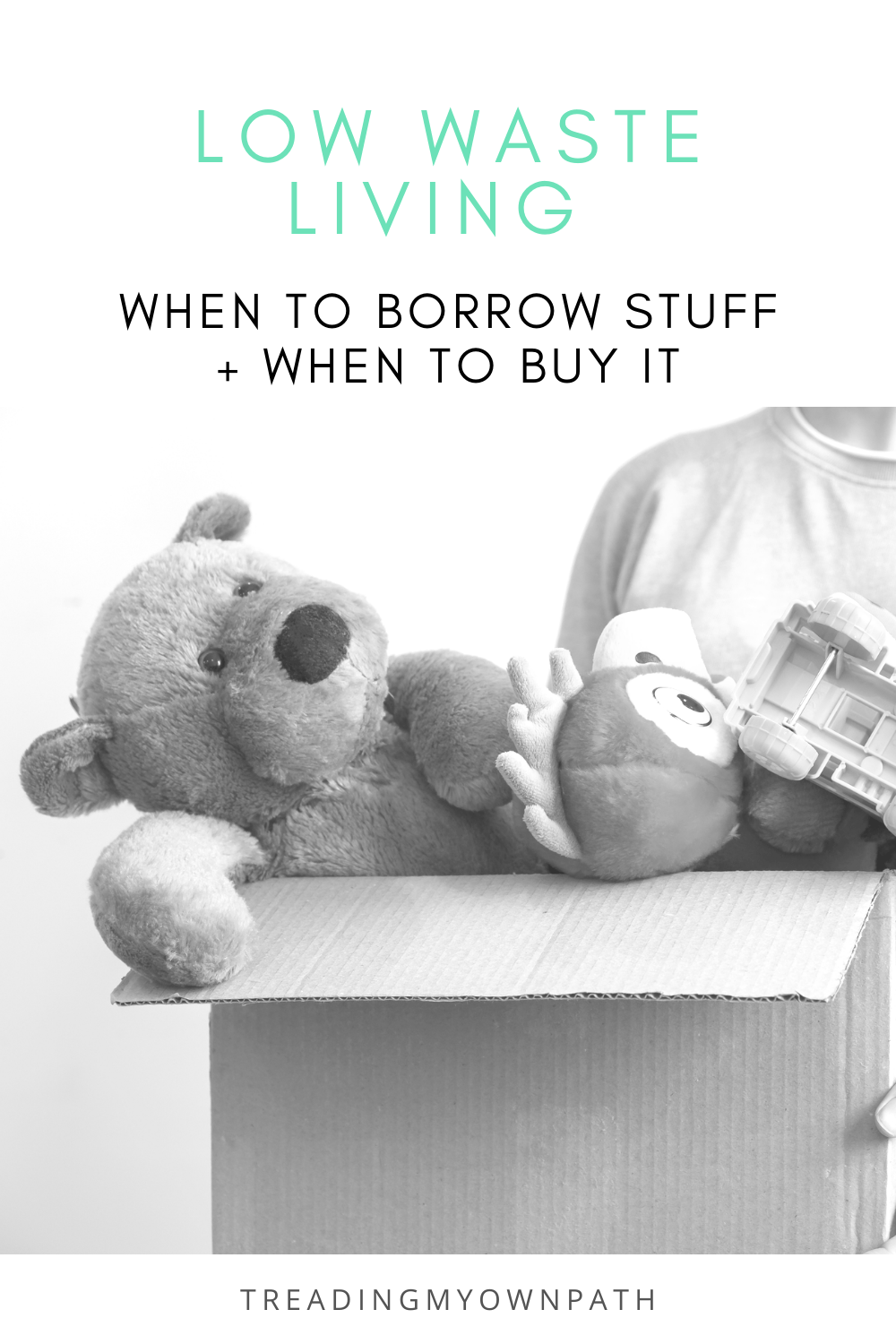 Low waste living: when to borrow and when to buy